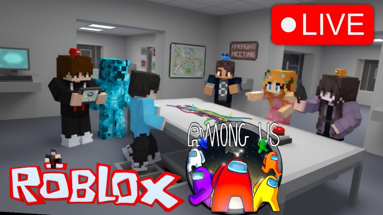 Roblox and Amoung Us LIVE with Team RIS
