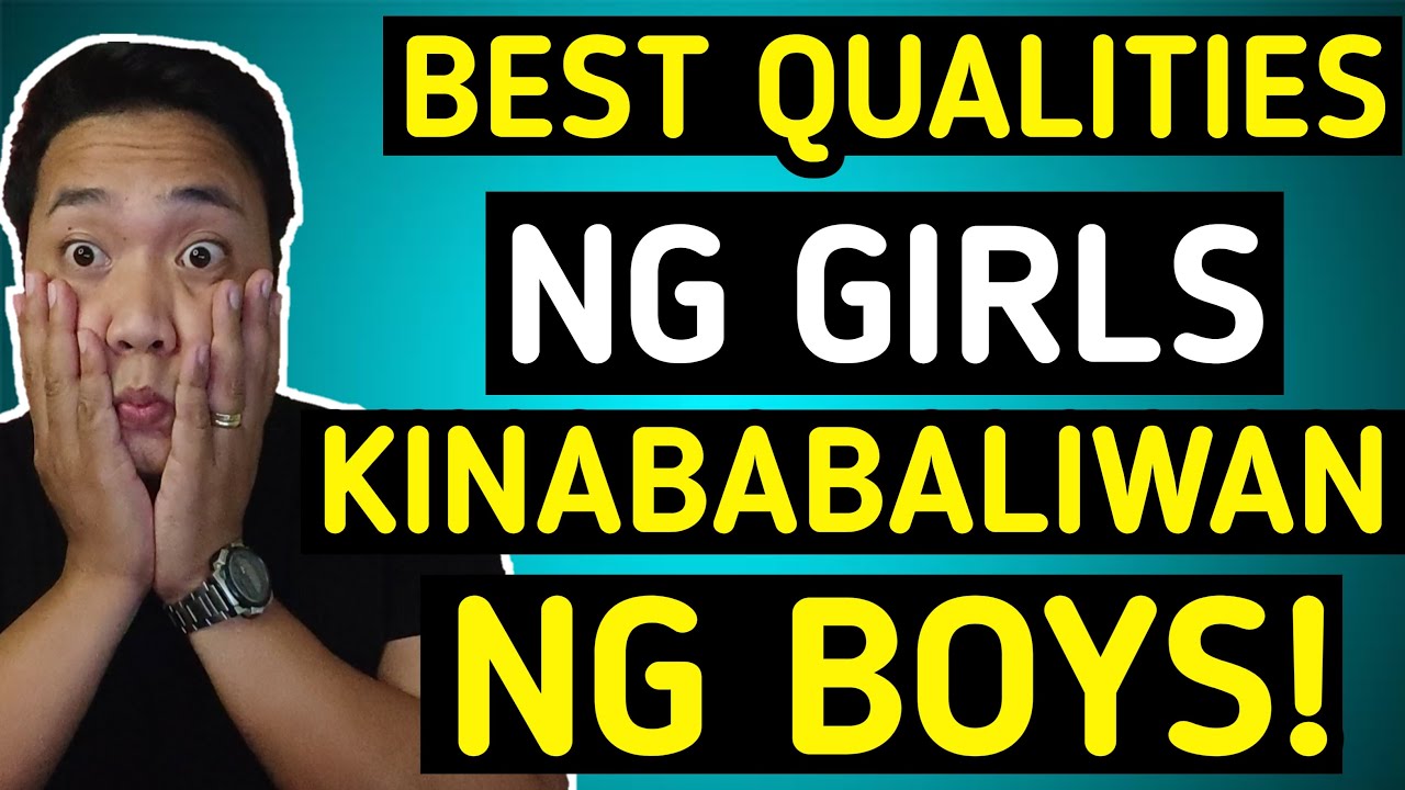 PINAKAGUSTO ng Boys na QUALITIES ng GIRLS!