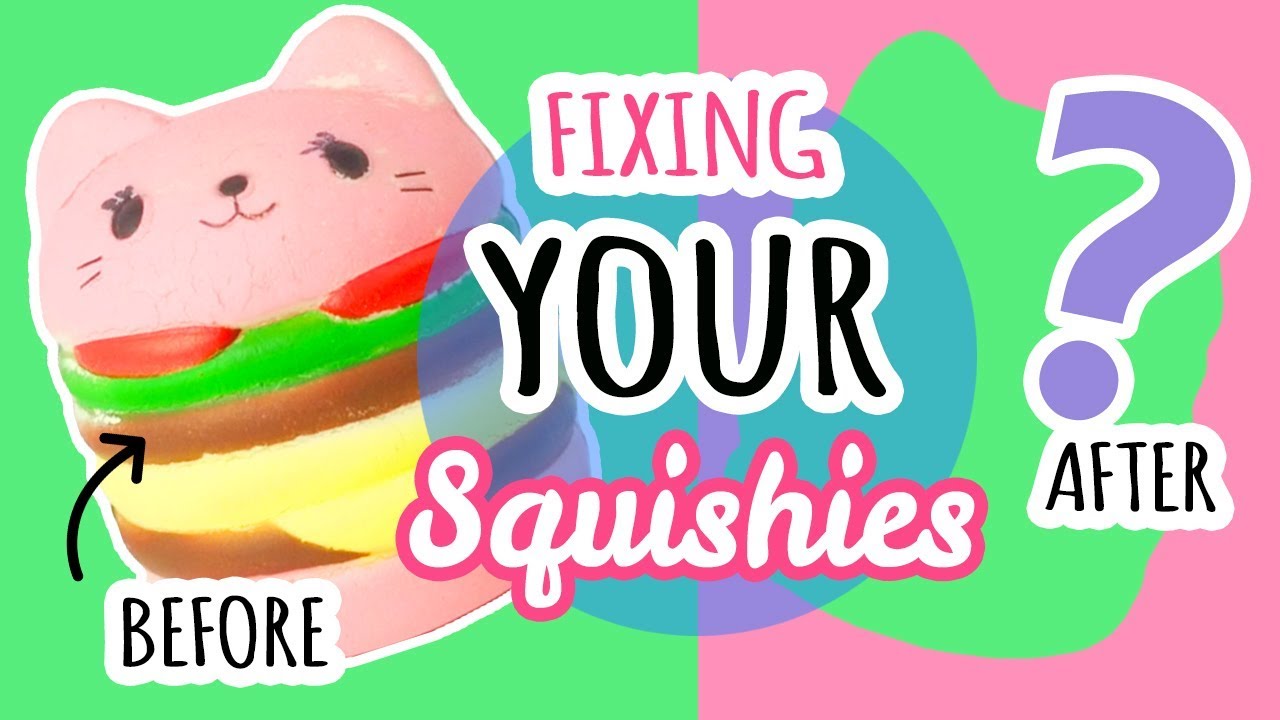 Squishy Makeover: Fixing Your Squishies #6