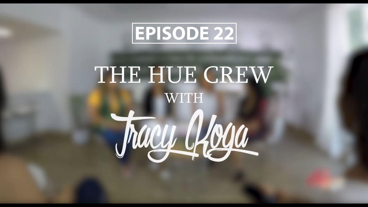 Hue Crew Learn About True Family Love with Malinda Lee