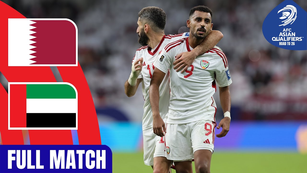 Full Match | AFC Asian Qualifiers&trade;️ Road To 26 | Group A : Qatar vs United Arab Emirates
