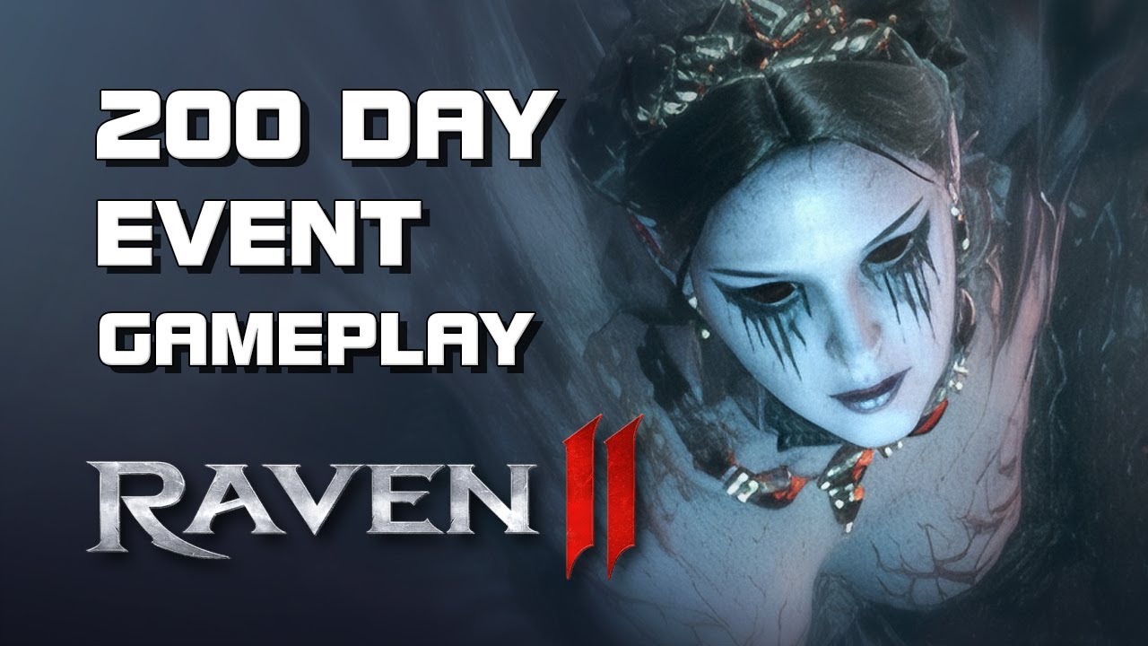 Raven 2: 渡鴉 - 200 Day Event Gameplay (PC Version) - F2P - Mobile/PC - EN