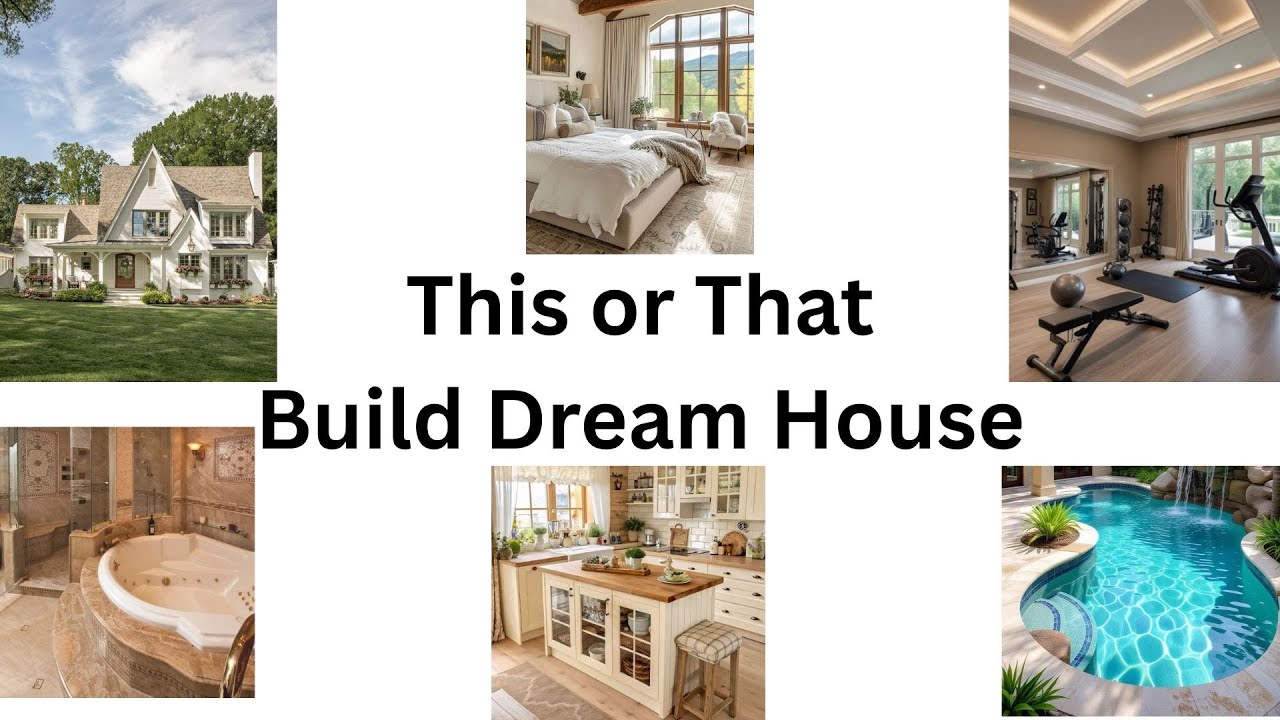 Build Your Dream House(THIS OR THAT)