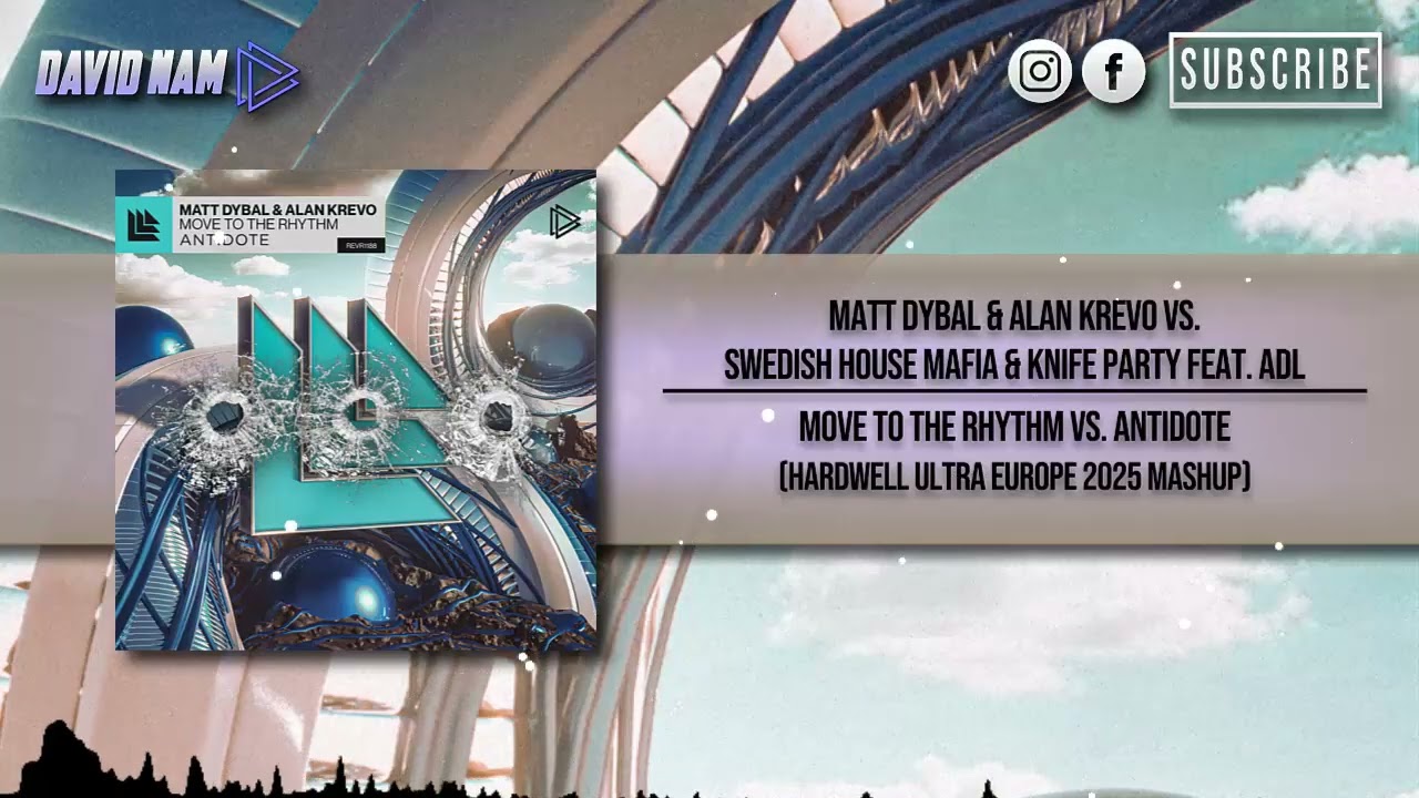 Move To The Rhythm vs. Antidote (Hardwell Ultra Europe 2025 Mashup) [David Nam Remake]