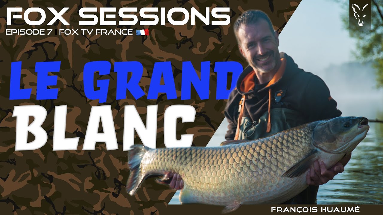 LE GRAND BLANC - Avec François Huaumé | Pêche à la Carpe FOX TV