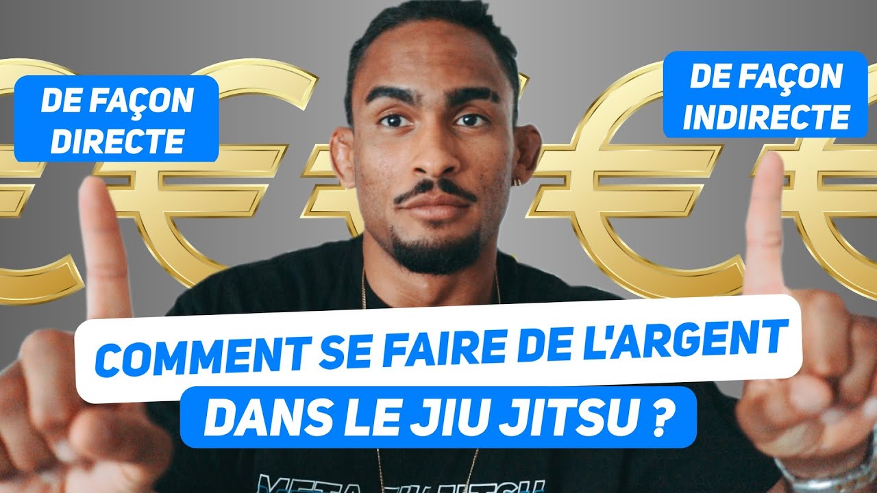 VLOG 18 : COMMENT GAGNER DE L'ARGENT DANS LE JIU JITSU ?