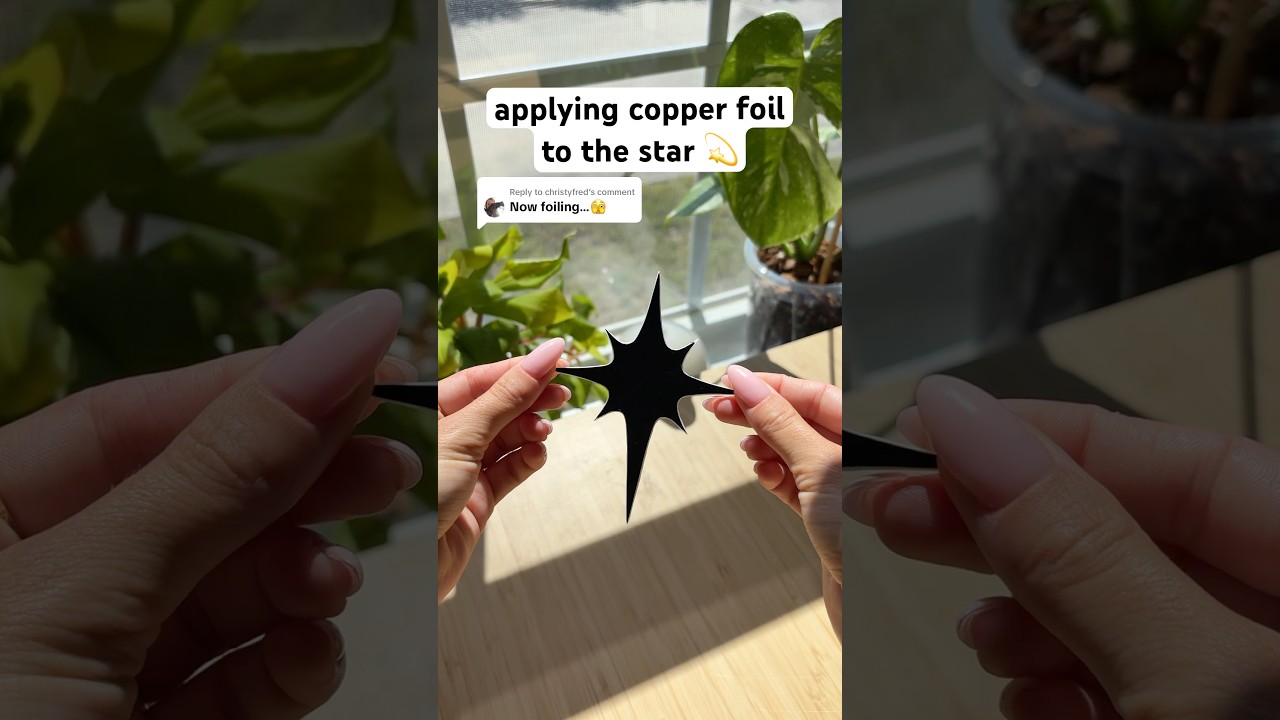 foiling the glass star 💫 #stainedglass