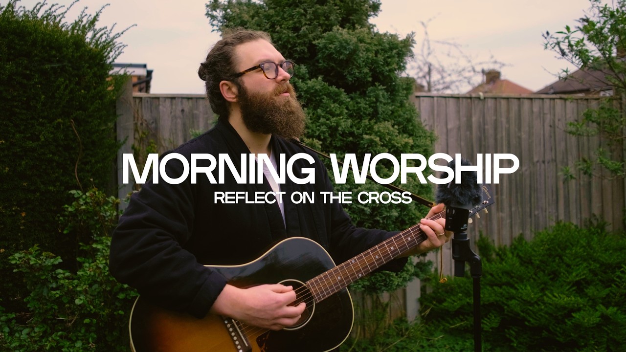 Peaceful Easter Worship Session | Man of Sorrows | Death In His Grave | You Hold Me Now