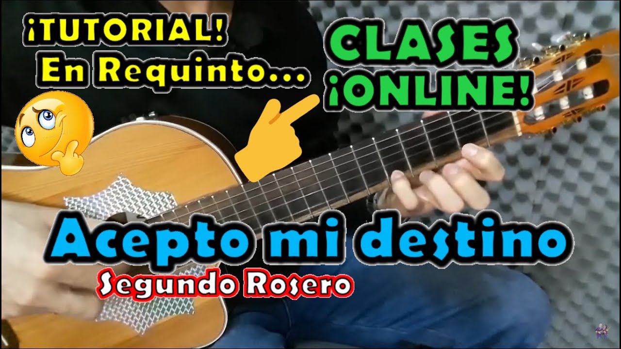 Acepto mi destino - Segundo Rosero - Tutorial - ¡Requinto!