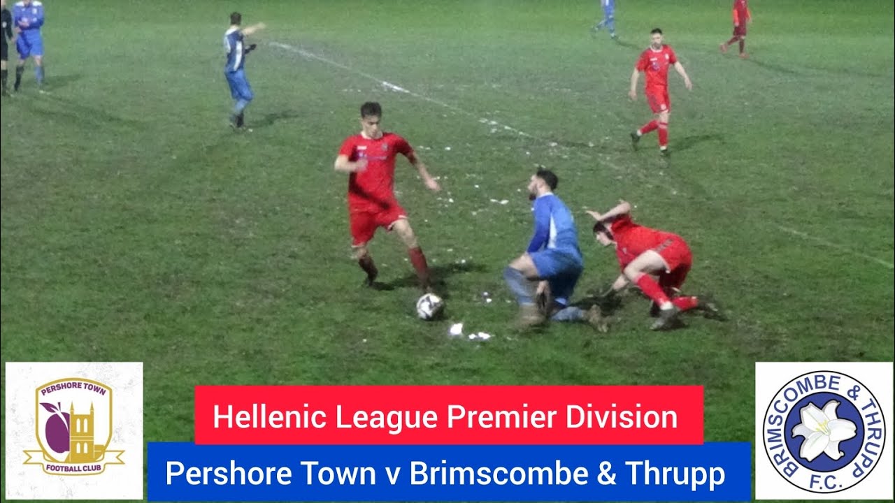 | Pershore Town v Brimscombe & Thrupp | A Soggy Spectacular! |