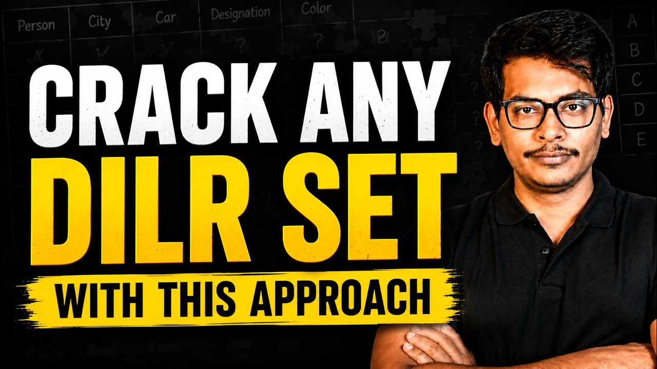 CAT DILR is Easy! Learn the Approach Toppers Use