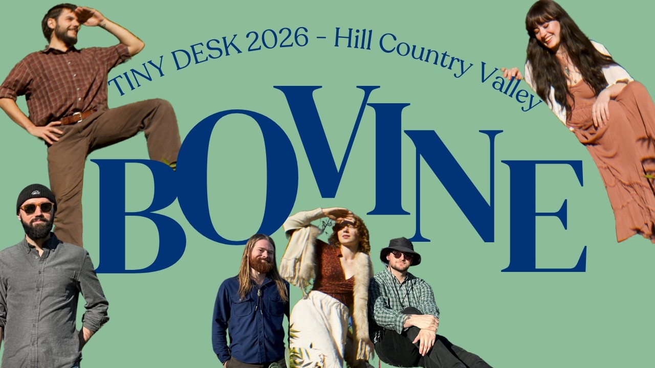 Hill Country Valley - Bovine Tiny Desk 2026