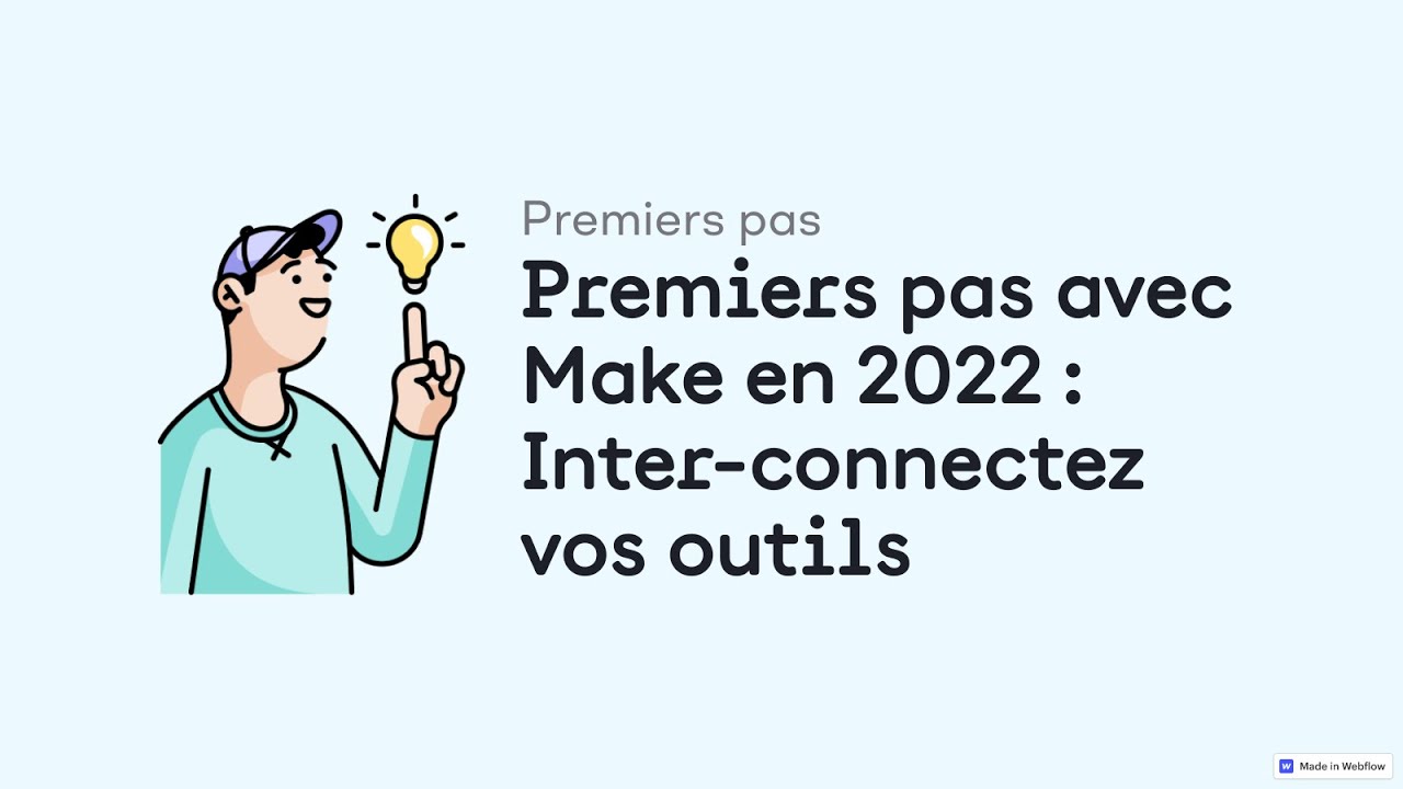 Premiers pas avec Make en 2022 : Inter-connectez vos outils, même internes