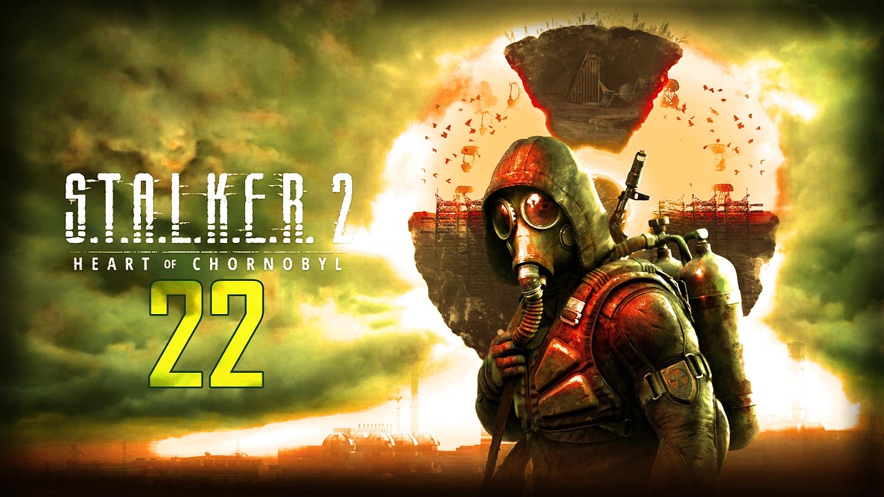 22 - S T A L K E R  2  Heart of Chornobyl / PS5 pro / 4K