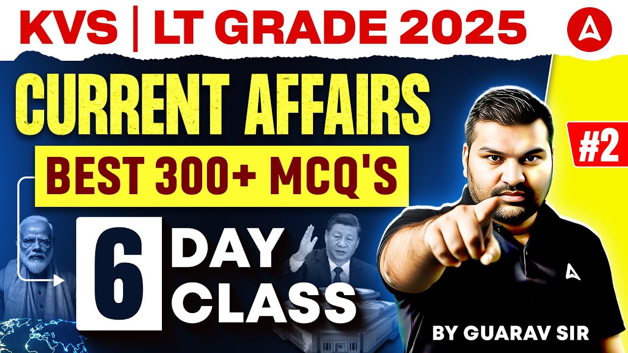 Current Affairs 2025 Revision | KVS/UP LT Grade Current Affairs |Current Affairs Today By Gaurav Sir