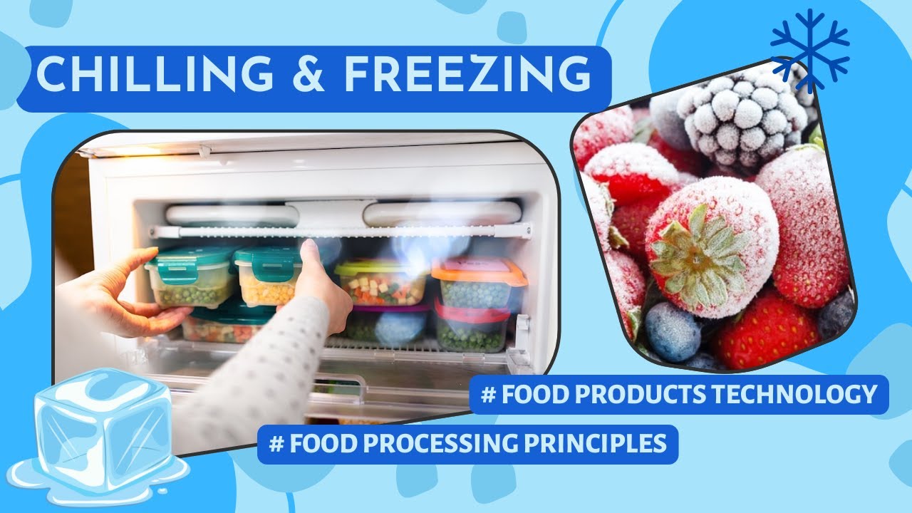 Chilling and Freezing | Food Products Technology | FoodTech Journey | GATE | Food Preservation