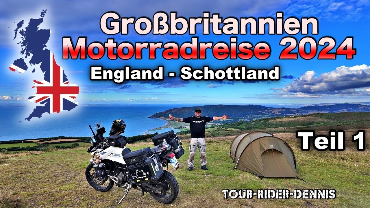 Großbritannien - England - Schottland Motorradreise 2024 Teil 1