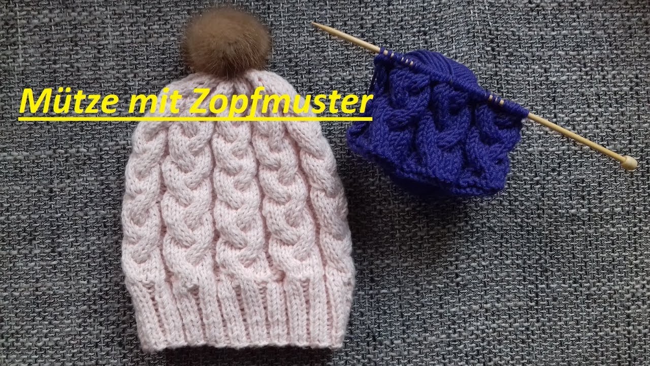 156*Mütze mit Zopfmuster* Zopfmuster aus 9 Maschen stricken* Handarbeit