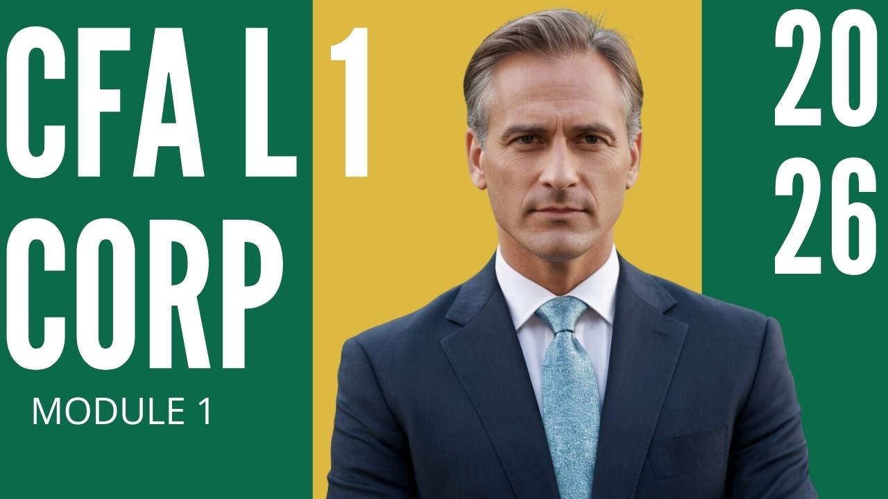 Organizational Forms, Corporate Issuer  - Module 1 &ndash; Corporate Issuer &ndash; CFA&reg; Level I 2026