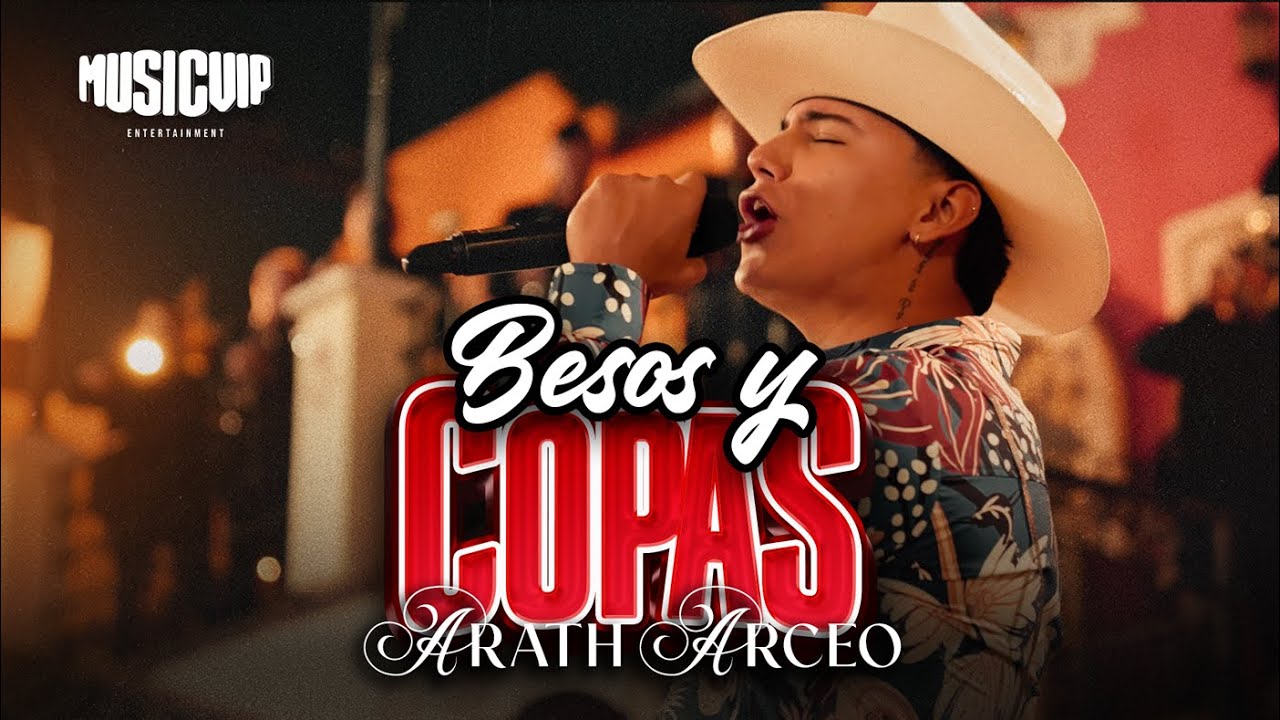 Arath Arceo - Besos Y Copas (VIdeo Oficial)