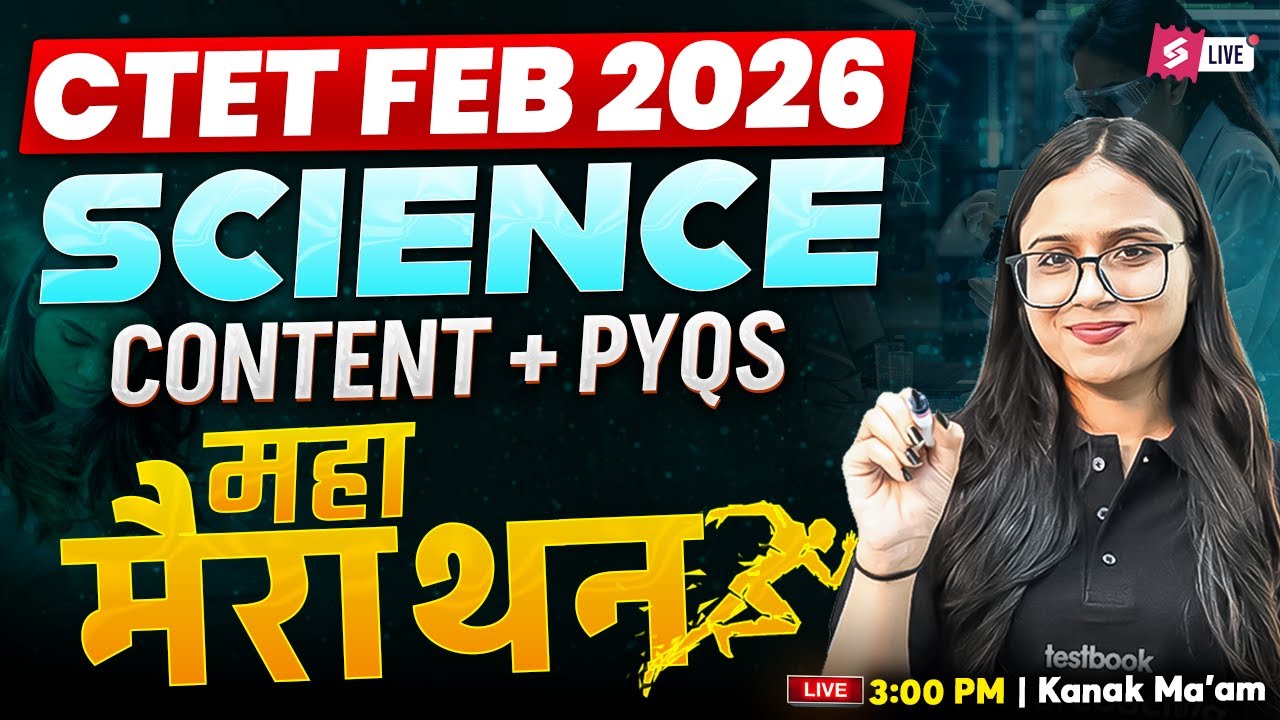 CTET 2026 | CTET Science Paper 2 | CTET Science Marathon Class By Kanak Mam