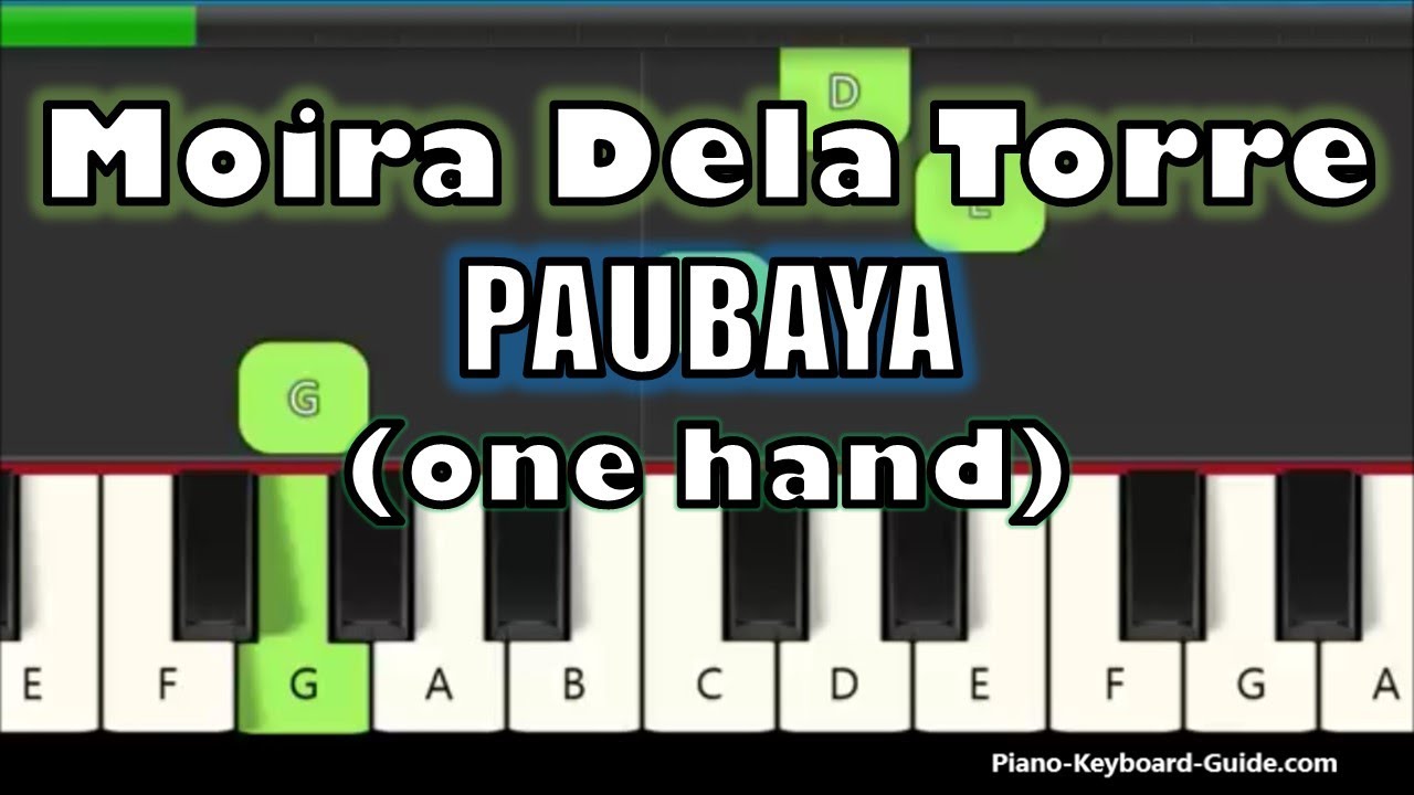 Moira Dela Torre Paubaya Right Hand Easy Piano Tutorial