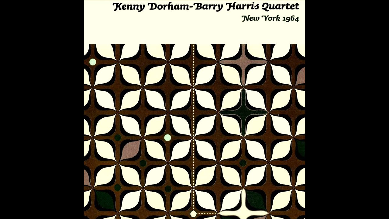 Kenny Dorham, Barry Harris Quartet - Confirmation
