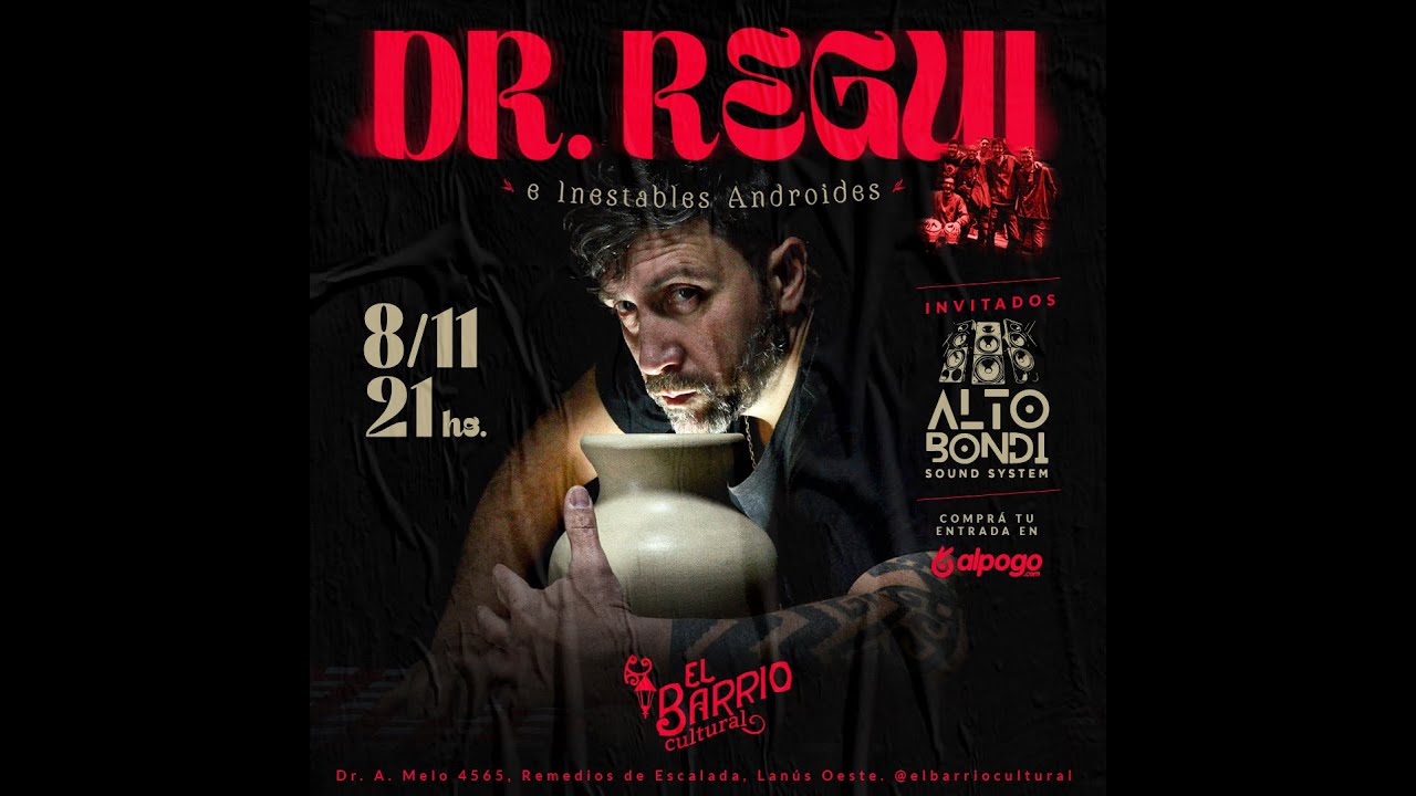 Dr. Regui e Inestables Androides -Androide de Barrio- Show completo (El Barrio Cultural)
