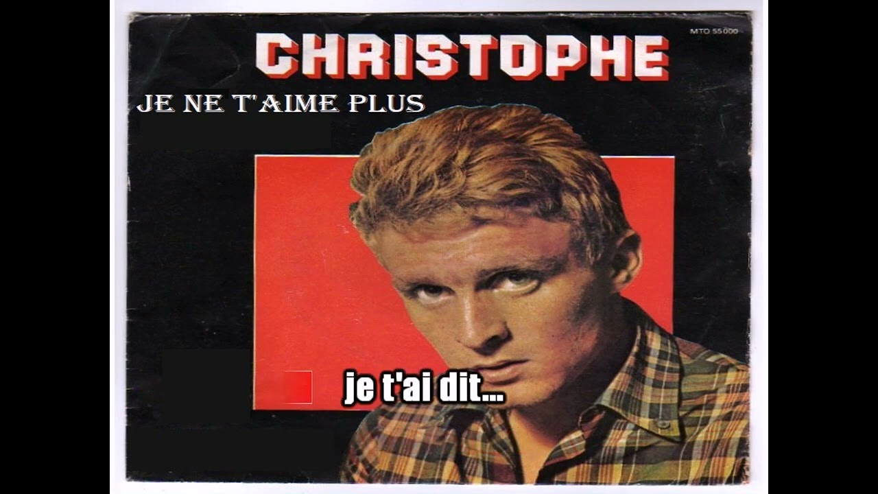 Karaoké Christophe - Je ne t'aime plus   1965