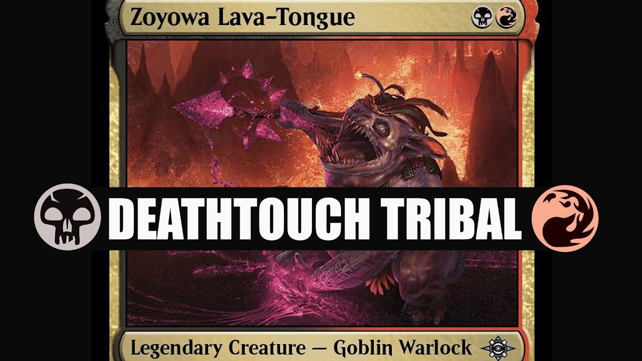 Oh Baby! Zoyowa Lava-Tongue is doing the thing! Sweet Rakdos Deathtouch Tribal Deck, Historic Brawl