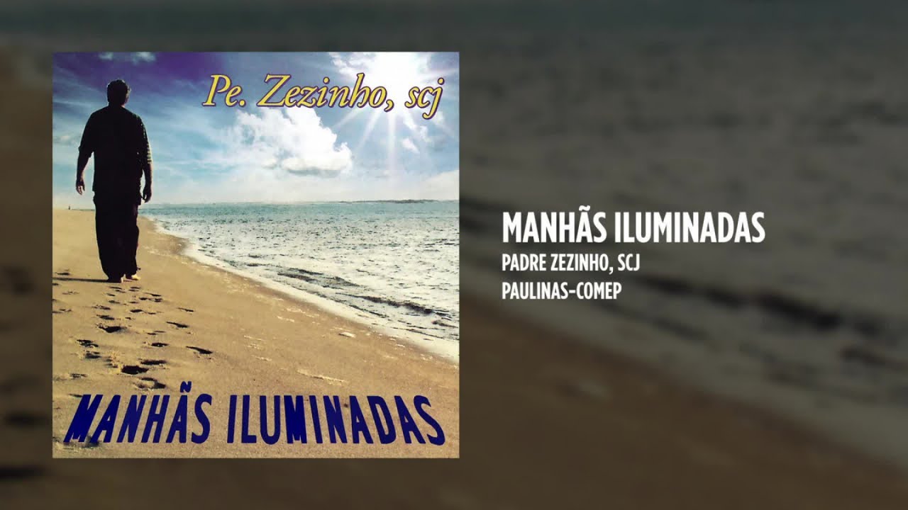 Padre Zezinho, scj - Manh&atilde;s Iluminadas