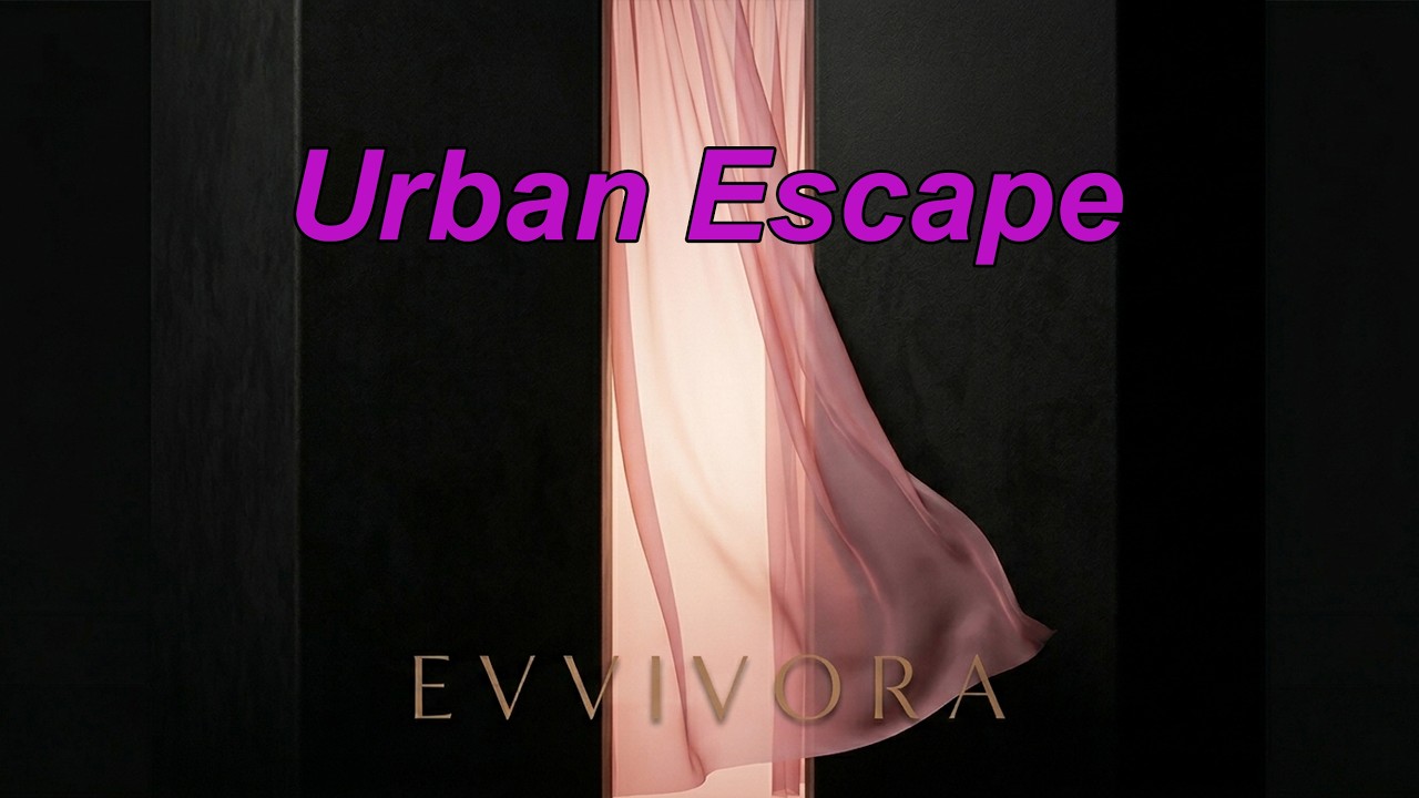 evvivora - Urban Escape