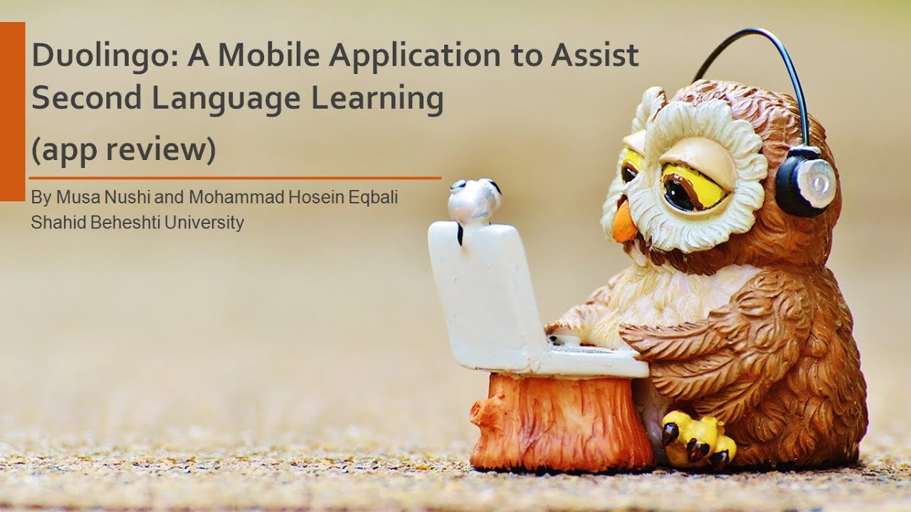 Journal; Article Presentation. Duolingo: A Mobile Application to Assist Second Language Learning