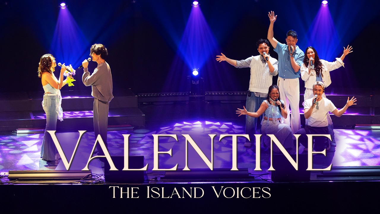 Valentine - The Island Voices (Live at the Singtel Waterfront Theatre)