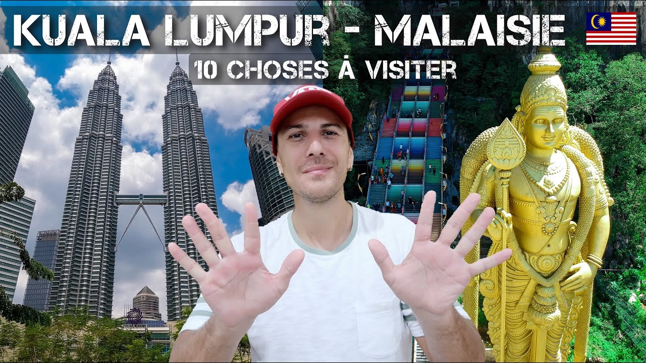 Que faire &agrave; Kuala Lumpur en Malaisie / Top 10 des choses &agrave; faire dans la ville
