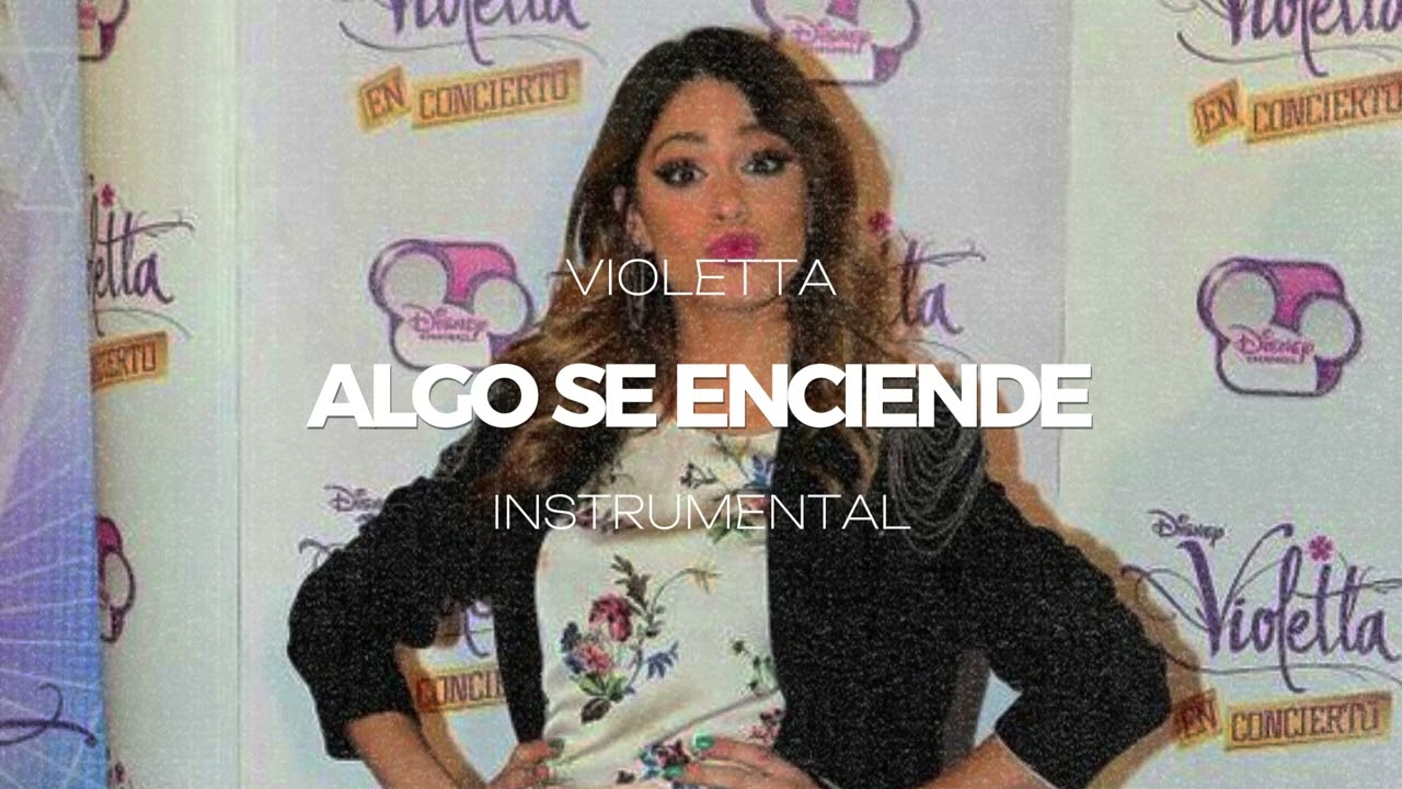Violetta - Algo Se Enciende (INSTRUMENTAL)