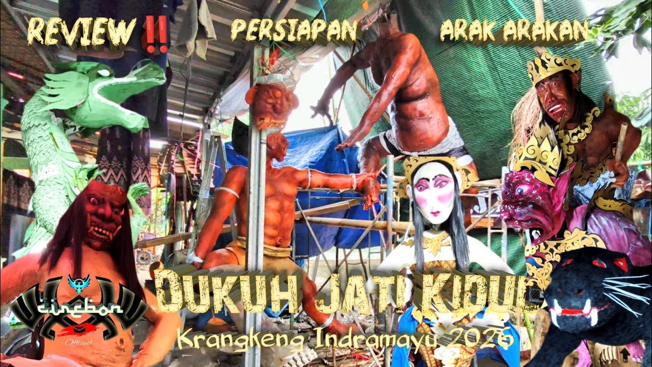 Review Ogoh Ogoh‼️Persiapan Arak Arakan Desa Dukuh Jati Kidul Krangkeng Indramayu 2026