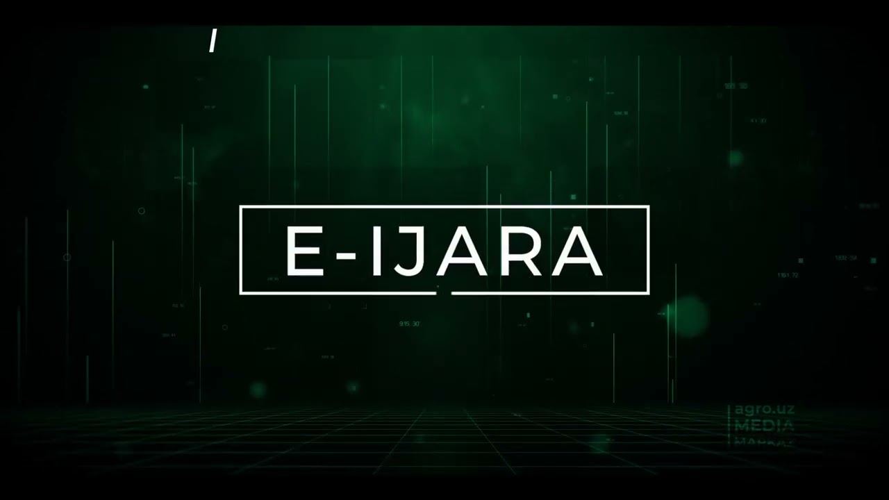 «E IJARA« axborot tizimi yerlarni ijaraga berish