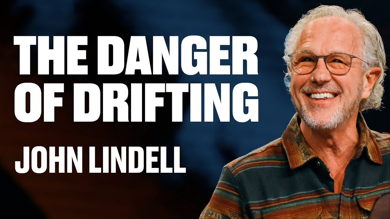 The Danger of Drifting | Stand Strong - #3 | John Lindell