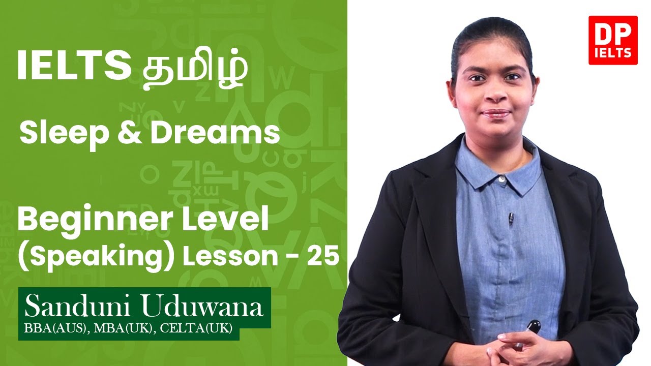 Beginner Level (Speaking) - Lesson 25 | Sleep & Dreams | IELTS in Tamil | IELTS Exam