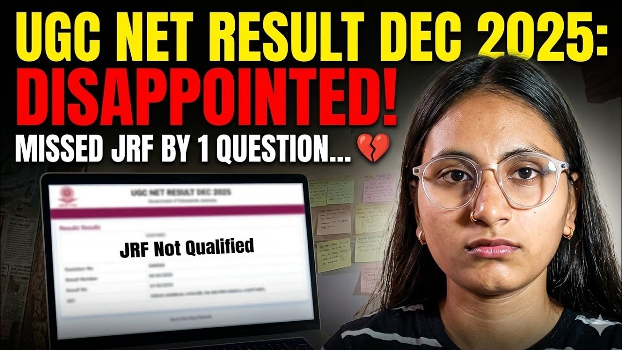 UGC  NET JRF results | Disappointed!!
