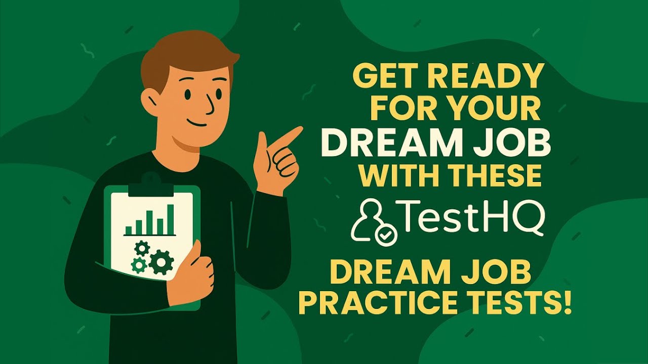 Get Ready for Your Dream Job with These TestHQ Practice Tests! 