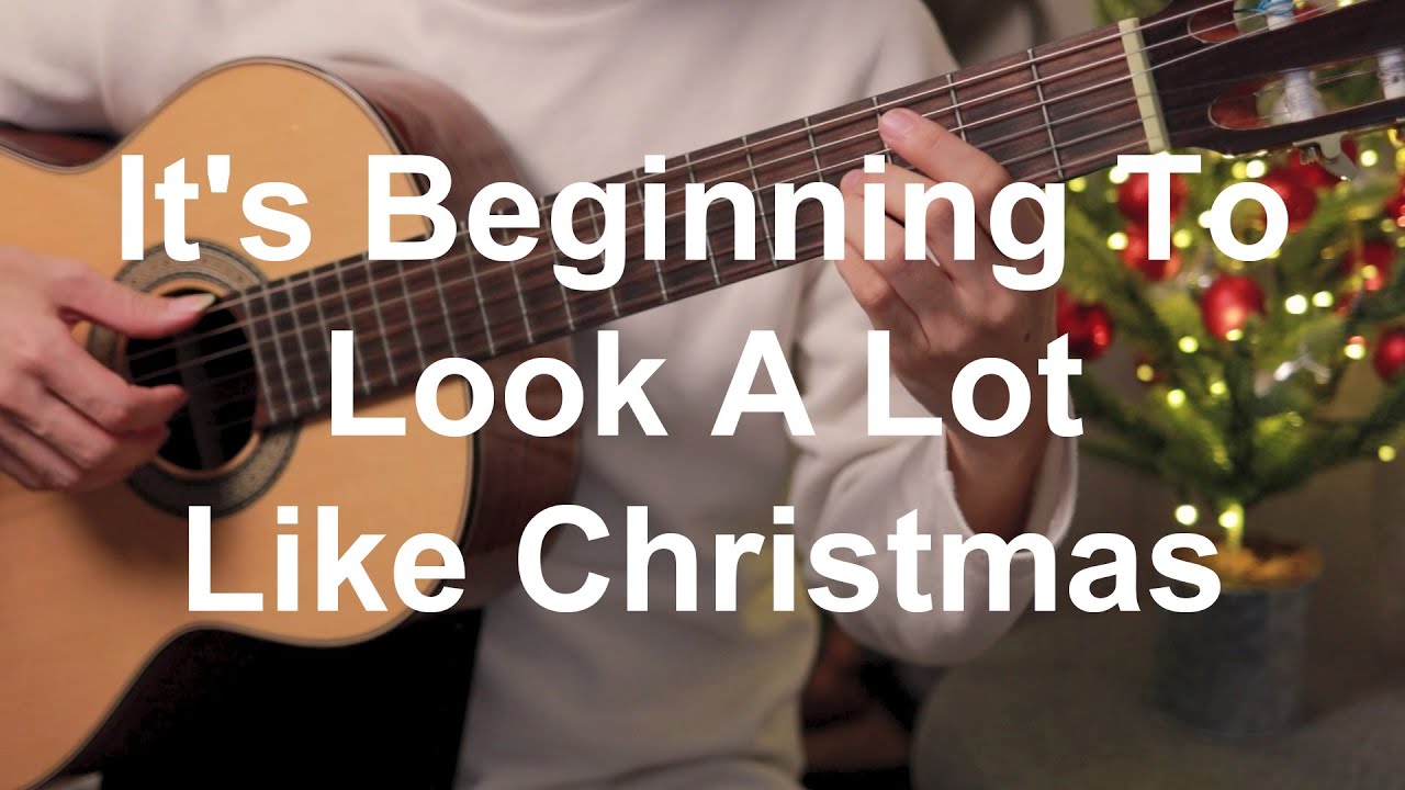 It's Beginning To Look A Lot Like Christmas - Classical Guitar Cover