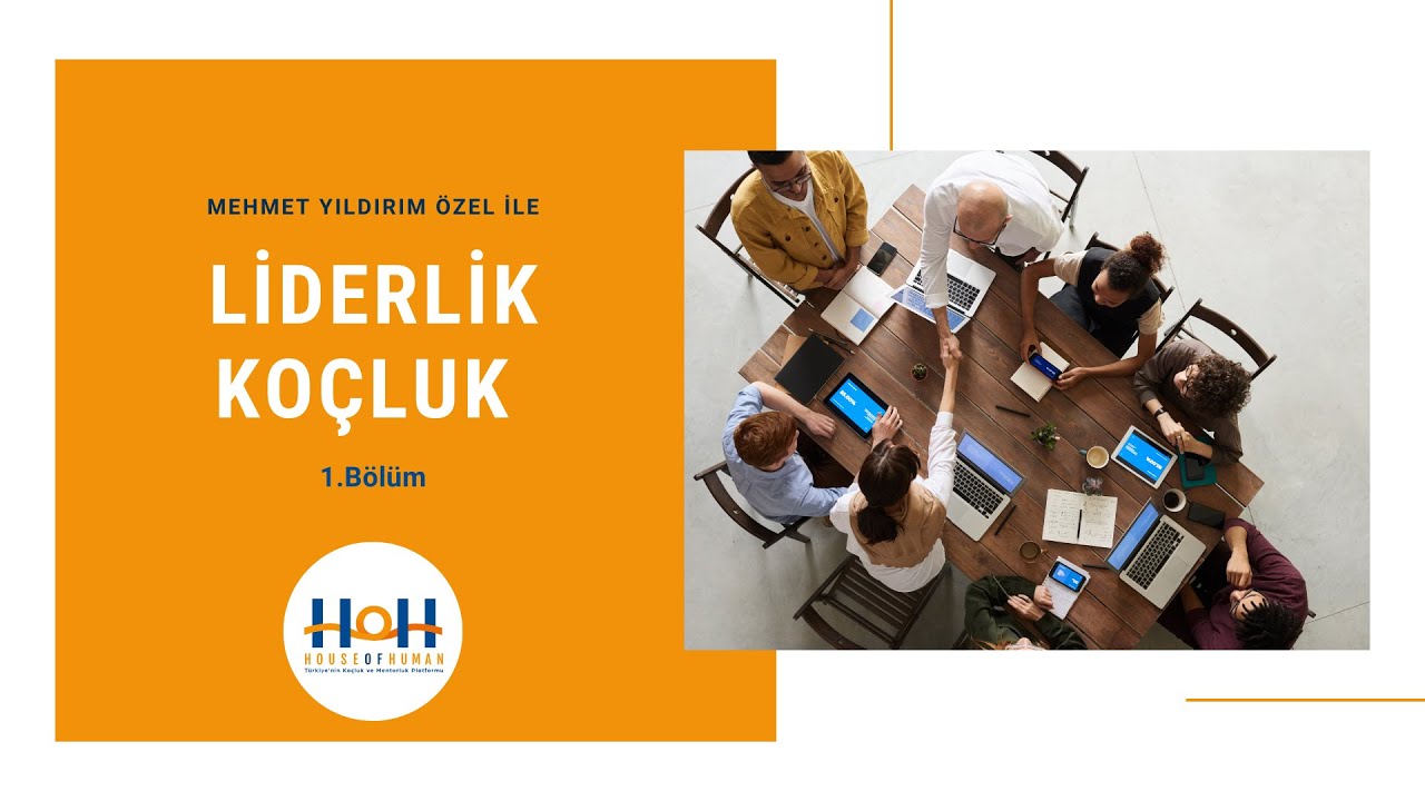 Mehmet Yıldırım Özel ile Ahilik, Liderlik, Koçluk 1