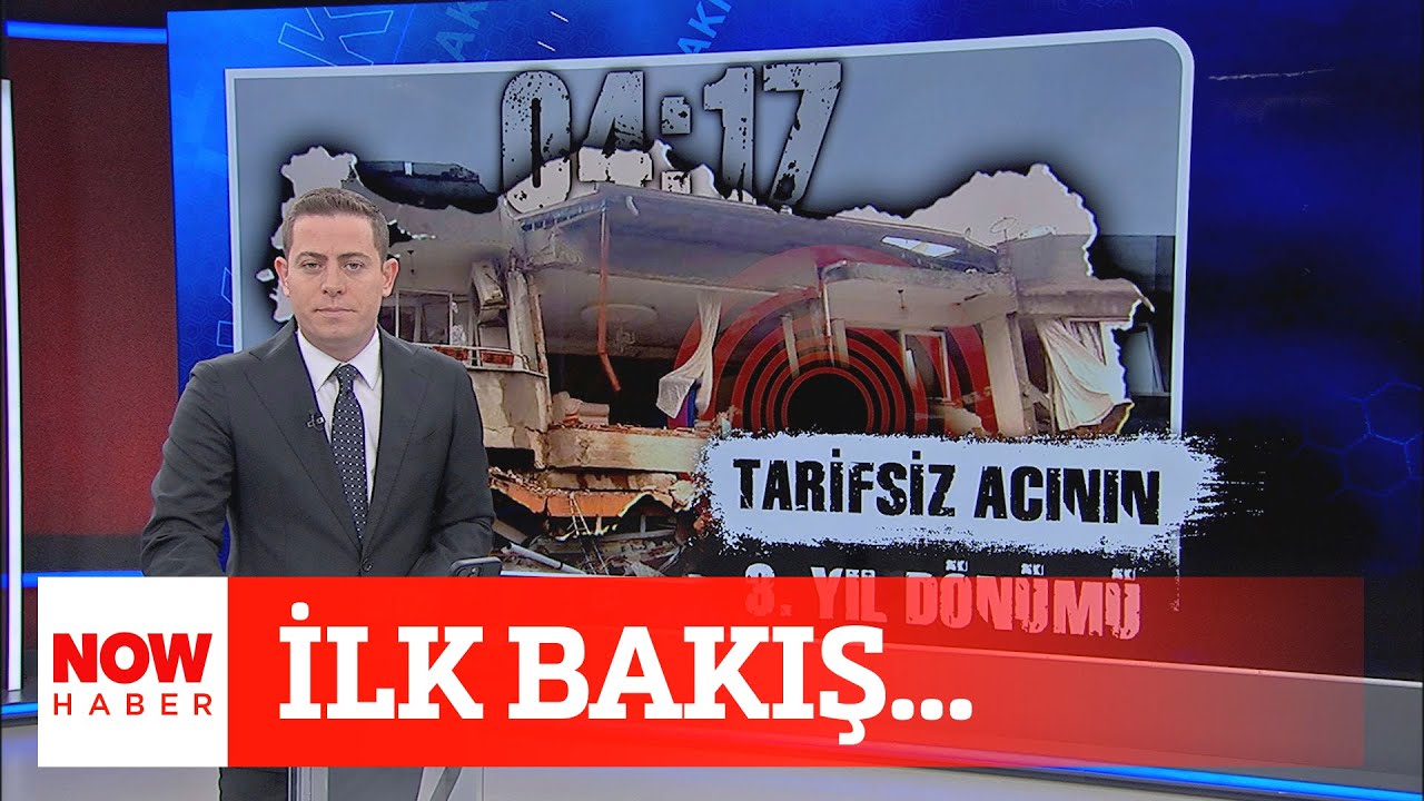 Büyük acının yıl dönümü... 6 Şubat 2026 İlk Bakış NOW Haber