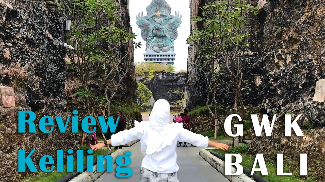 Review Lengkap GWK Bali ( Garuda Wisnu Kencana ) 2023