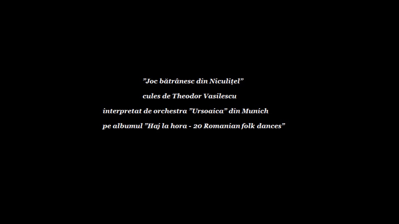 Joc bătrânesc din Niculițel - Orchestra ”Ursoaica” (Munchen)