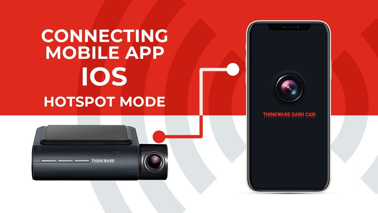 Thinkware Cloud - Connecting the Mobile App - Hotspot (iOS)