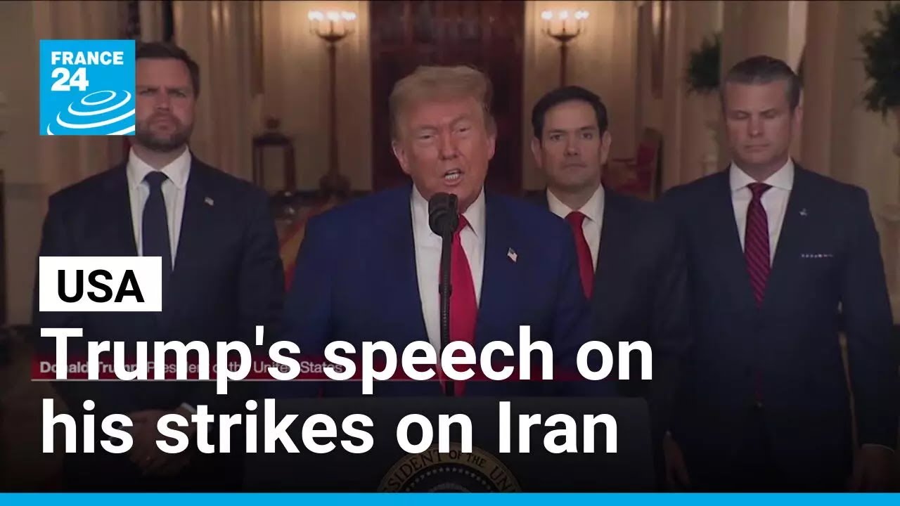 US President Donald Trump's White House speech on US strikes on Iranian nuclear sites • FRANCE 24