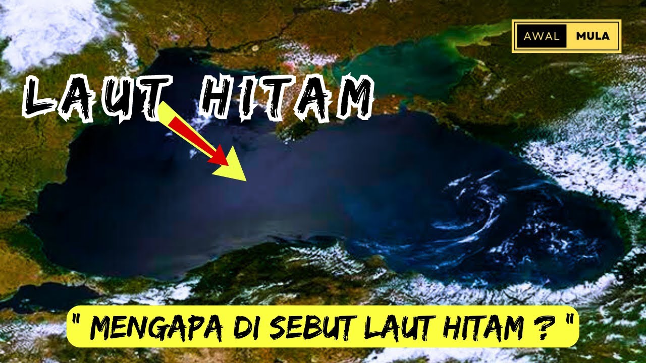 Mengapa disebut Laut Hitam? ( Diapit Oleh 5 Negara )